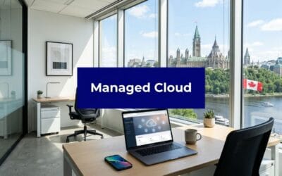 Managed IT Cloud Services: A Guide for Ottawa Businesses